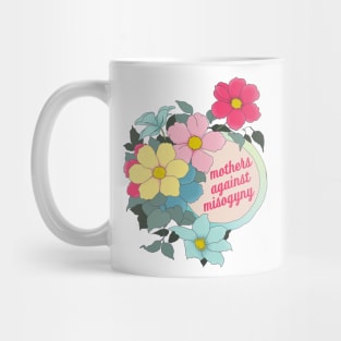 Mothers Against Misogyny Mug